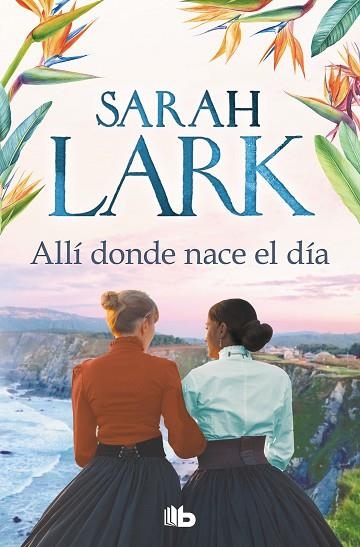 ALLÍ DONDE NACE EL DÍA | 9788413144283 | LARK, SARAH | Llibreria Drac - Librería de Olot | Comprar libros en catalán y castellano online