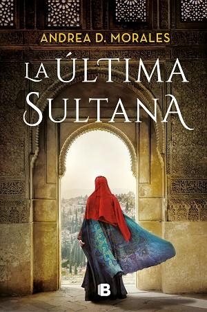 ÚLTIMA SULTANA, LA | 9788466670579 | MORALES, ANDREA D. | Llibreria Drac - Llibreria d'Olot | Comprar llibres en català i castellà online