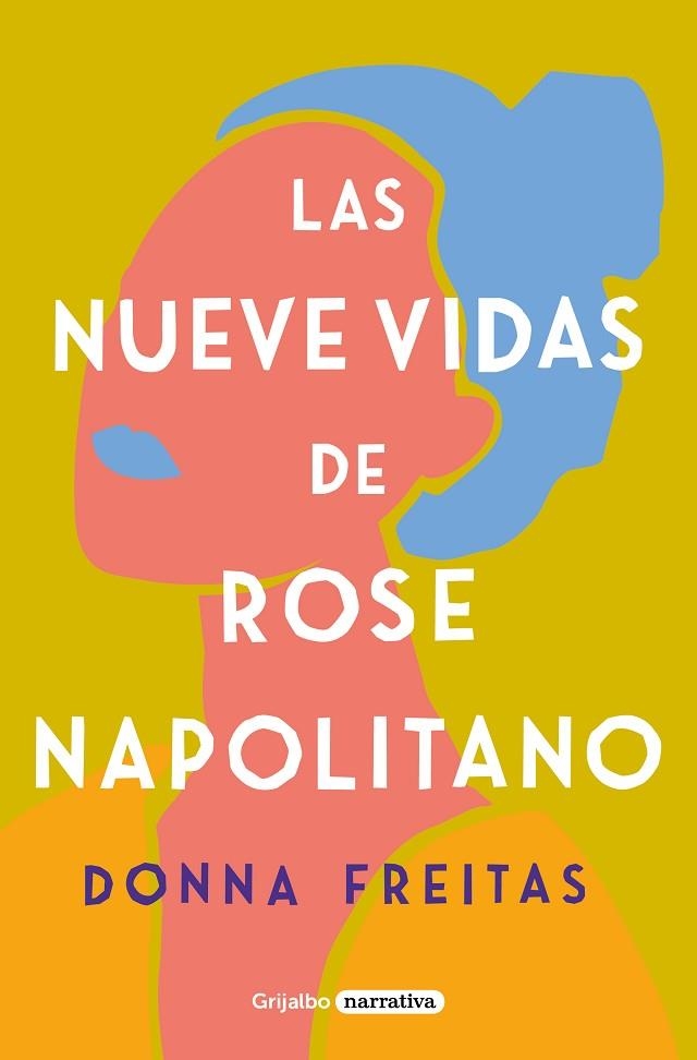 NUEVE VIDAS DE ROSE NAPOLITANO, LAS | 9788425359965 | FREITAS, DONNA | Llibreria Drac - Llibreria d'Olot | Comprar llibres en català i castellà online