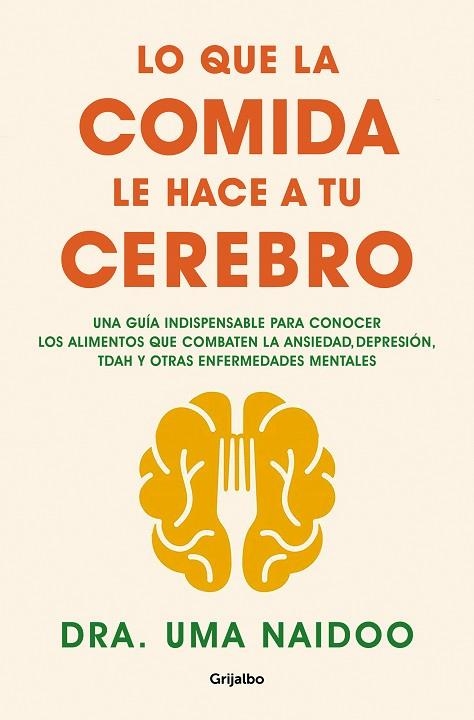 LO QUE LA COMIDA LE HACE A TU CEREBRO | 9788425361449 | NAIDOO, UMA | Llibreria Drac - Llibreria d'Olot | Comprar llibres en català i castellà online