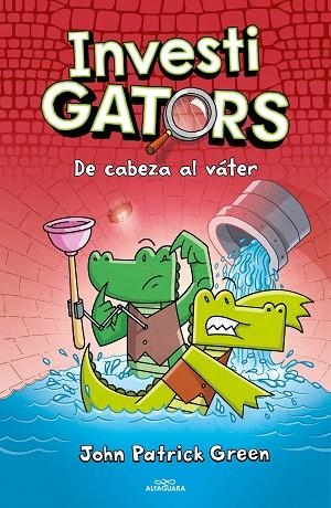 DE CABEZA AL VÁTER (INVESTIGATORS 2) | 9788418915468 | GREEN, JOHN PATRICK | Llibreria Drac - Llibreria d'Olot | Comprar llibres en català i castellà online