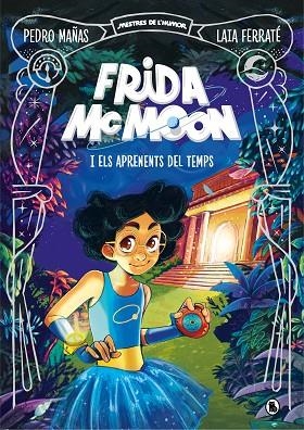 FRIDA MCMOON I ELS APRENENTS DEL TEMPS (MESTRES DE L'HUMOR FRIDA MCMOON 1) | 9788402425829 | MAÑAS, PEDRO; FERRATÉ, LAIA | Llibreria Drac - Llibreria d'Olot | Comprar llibres en català i castellà online