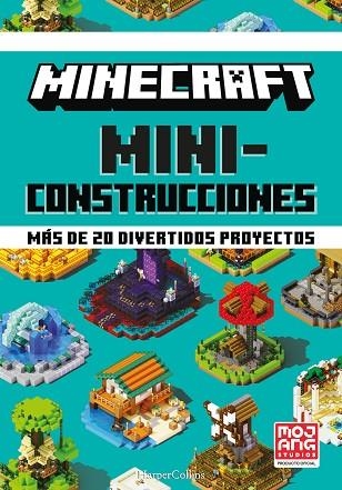 MINECRAFT MINICONSTRUCCIONES. MÁS DE 20 DIVERTIDOS PROYECTOS | 9788418774072 | AB, MOJANG | Llibreria Drac - Librería de Olot | Comprar libros en catalán y castellano online