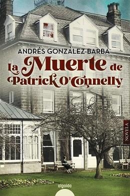 MUERTE DE PATRICK O'CONELLY, LA | 9788491897040 | GONZÁLEZ-BARBA, ANDRÉS | Llibreria Drac - Llibreria d'Olot | Comprar llibres en català i castellà online