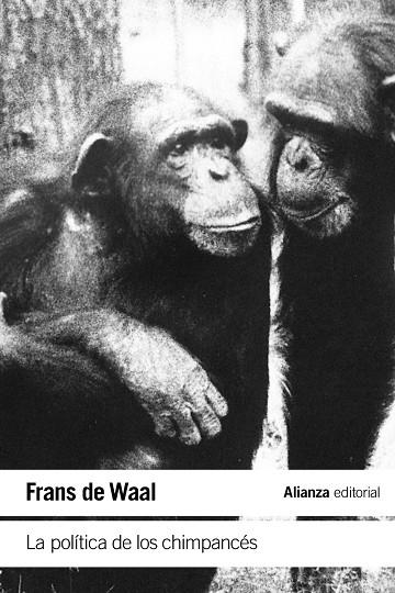 POLÍTICA DE LOS CHIMPANCÉS, LA | 9788413627557 | WAAL, FRANS DE | Llibreria Drac - Llibreria d'Olot | Comprar llibres en català i castellà online