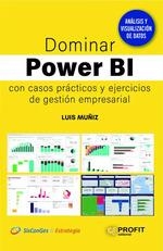 DOMINAR POWER BI CON CASOS PRACTICOS Y EJERCICIOS DE GESTION EMPRESARIAL | 9788419212030 | MUÑIZ, LUIS | Llibreria Drac - Llibreria d'Olot | Comprar llibres en català i castellà online