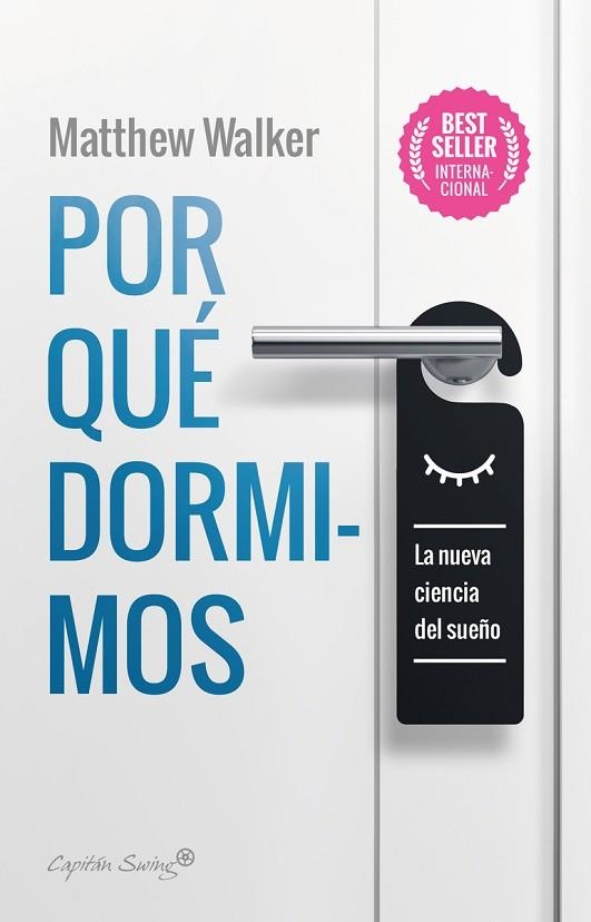 POR QUÉ DORMIMOS | 9788412064520 | WALKER, MAATTHEW | Llibreria Drac - Llibreria d'Olot | Comprar llibres en català i castellà online