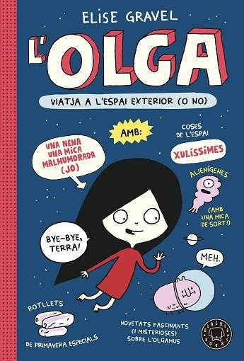 OLGA VIATJA A L'ESPAI EXTERIOR (O NO) | 9788418733970 | GRAVEL, ELISE | Llibreria Drac - Llibreria d'Olot | Comprar llibres en català i castellà online