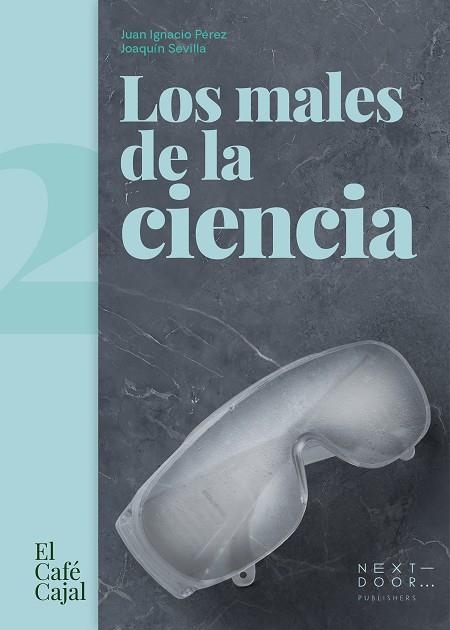 MALES DE LA CIENCIA, LOS | 9788412476767 | PÉREZ, JUAN IGNACIO; SEVILLA, JOAQUÍN | Llibreria Drac - Llibreria d'Olot | Comprar llibres en català i castellà online