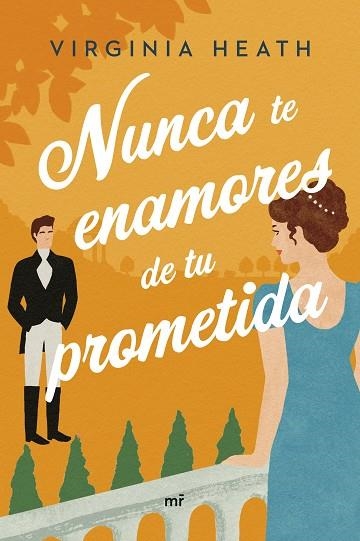 NUNCA TE ENAMORES DE TU PROMETIDA | 9788427049901 | HEATH, VIRGINIA | Llibreria Drac - Llibreria d'Olot | Comprar llibres en català i castellà online