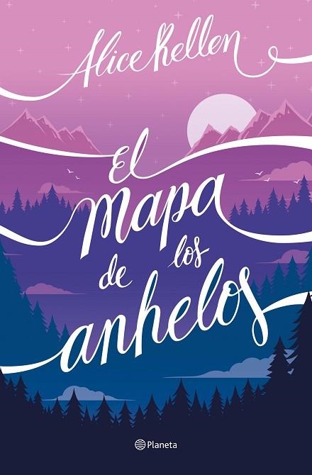 MAPA DE LOS ANHELOS, EL | 9788408255956 | KELLEN, ALICE | Llibreria Drac - Librería de Olot | Comprar libros en catalán y castellano online