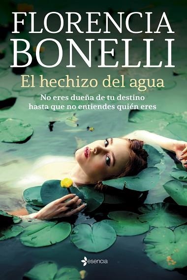 HECHIZO DEL AGUA, EL | 9788408256021 | BONELLI, FLORENCIA | Llibreria Drac - Llibreria d'Olot | Comprar llibres en català i castellà online