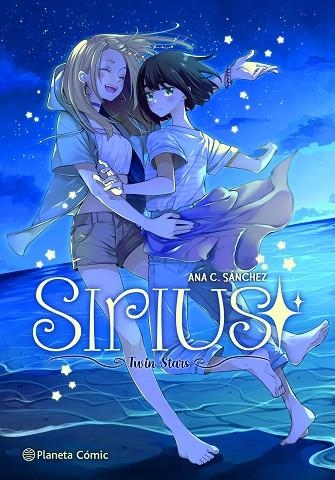 PLANETA MANGA: SIRIUS | 9788491749356 | SÁNCHEZ, ANA C. | Llibreria Drac - Llibreria d'Olot | Comprar llibres en català i castellà online