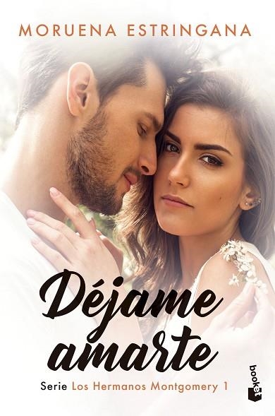 DÉJAME AMARTE (LOS HERMANOS MONTGOMERY 1) | 9788408256243 | ESTRÍNGANA, MORUENA | Llibreria Drac - Llibreria d'Olot | Comprar llibres en català i castellà online