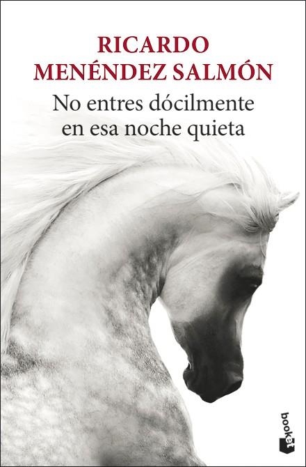 NO ENTRES DÓCILMENTE EN ESA NOCHE QUIETA | 9788432239977 | MENÉNDEZ SALMÓN, RICARDO | Llibreria Drac - Llibreria d'Olot | Comprar llibres en català i castellà online