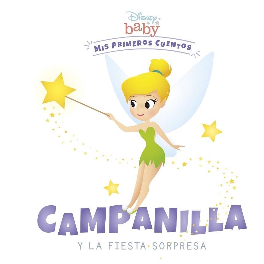 DISNEY BABY. CAMPANILLA Y LA FIESTA SORPRESA | 9788418939198 | DISNEY | Llibreria Drac - Llibreria d'Olot | Comprar llibres en català i castellà online