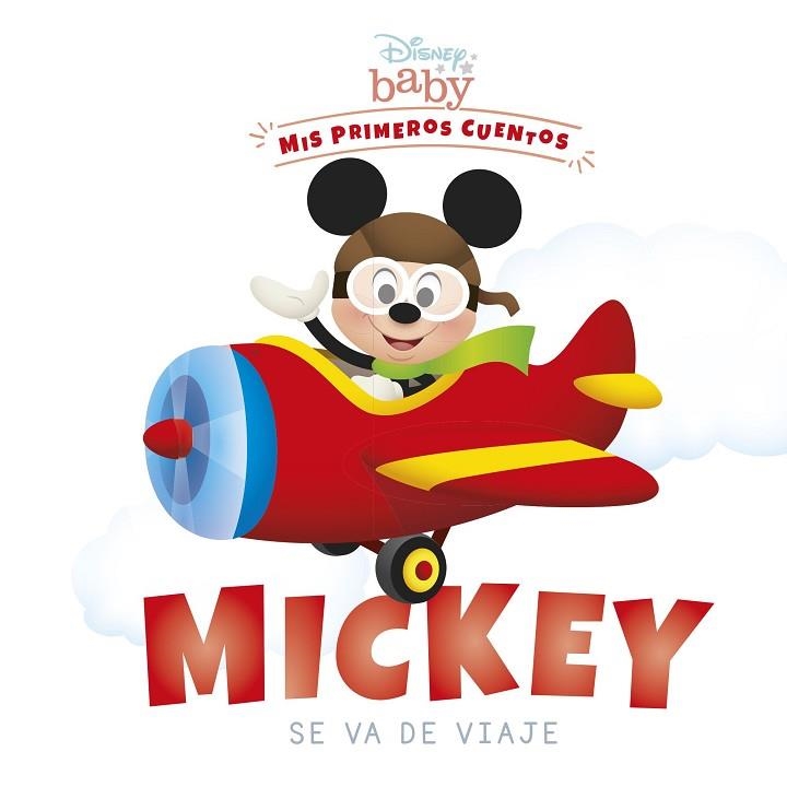 DISNEY BABY. MICKEY SE VA DE VIAJE | 9788418939204 | DISNEY | Llibreria Drac - Llibreria d'Olot | Comprar llibres en català i castellà online