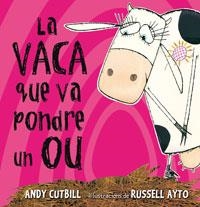 VACA QUE VA PONDRE UN OU, LA | 9788479015473 | CUTBILL, ANDY | Llibreria Drac - Llibreria d'Olot | Comprar llibres en català i castellà online