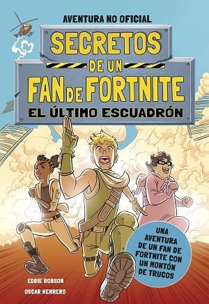 SECRETOS DE UN FAN DE FORTNITE 2: EL ÚLTIMO ESCUADRÓN | 9788408254331 | ROSON, EDDIE | Llibreria Drac - Llibreria d'Olot | Comprar llibres en català i castellà online