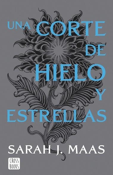 CORTE DE HIELO Y ESTRELLAS, UNA (UNA CORTE DE ROSAS Y ESPINAS 4) | 9788408257134 | MAAS, SARAH J. | Llibreria Drac - Llibreria d'Olot | Comprar llibres en català i castellà online