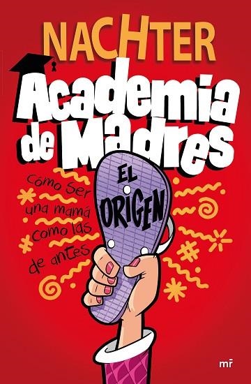 ACADEMIA DE MADRES: EL ORIGEN | 9788427049697 | NACHTER | Llibreria Drac - Llibreria d'Olot | Comprar llibres en català i castellà online