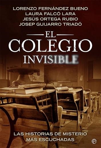 COLEGIO INVISIBLE, EL | 9788413842882 | FERNÁNDEZ, LORENZO; FALCÓ, LAURA; ORTEGA, JESÚS; GUIJARRO, JOSEP | Llibreria Drac - Llibreria d'Olot | Comprar llibres en català i castellà online