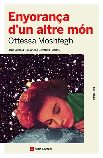 ENYORANÇA D'UN ALTRE MÓN | 9788419017123 | MOSHFEGH, OTTESSA | Llibreria Drac - Llibreria d'Olot | Comprar llibres en català i castellà online