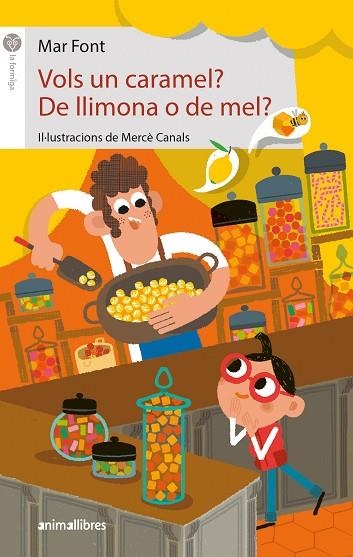 VOLS UN CARAMEL? DE LLIMONA O DE MEL? | 9788418592645 | FONT, MAR | Llibreria Drac - Llibreria d'Olot | Comprar llibres en català i castellà online