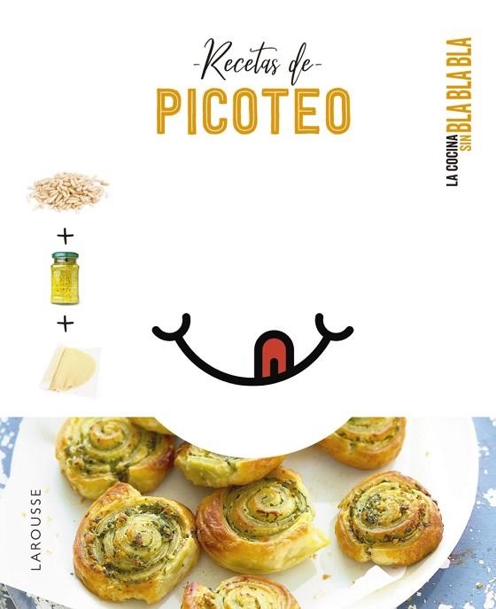 COCINA SIN BLA BLA BLA. RECETAS DE PICOTEO | 9788418882692 | ÉDITIONS LAROUSSE | Llibreria Drac - Llibreria d'Olot | Comprar llibres en català i castellà online