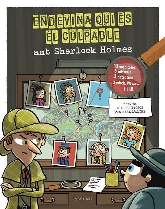 ENDEVINA QUI ÉS EL CULPABLE. SHERLOCK HOLMES | 9788418882685 | LEBRUN, SANDRA | Llibreria Drac - Llibreria d'Olot | Comprar llibres en català i castellà online