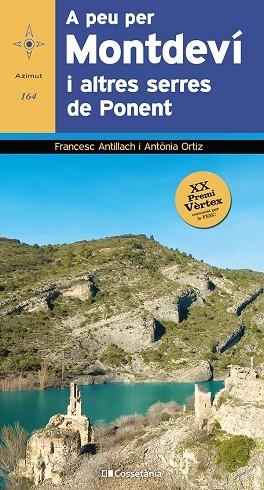 A PEU PER MONTDEVÍ I ALTRES SERRES DE PONENT | 9788413561561 | ANTILLACH, FRANCESC; ORTIZ, ANTÒNIA | Llibreria Drac - Llibreria d'Olot | Comprar llibres en català i castellà online