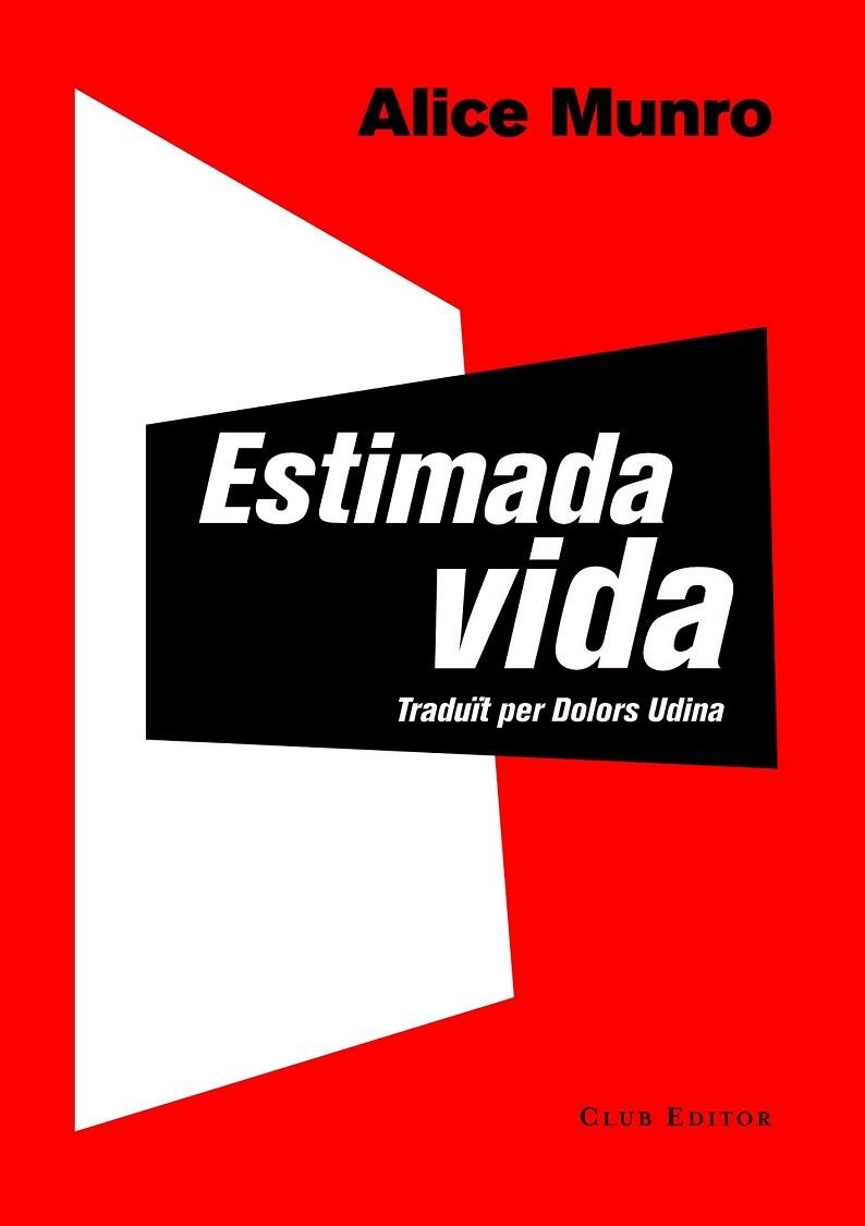 ESTIMADA VIDA | 9788473291743 | MUNRO, ALICE | Llibreria Drac - Librería de Olot | Comprar libros en catalán y castellano online