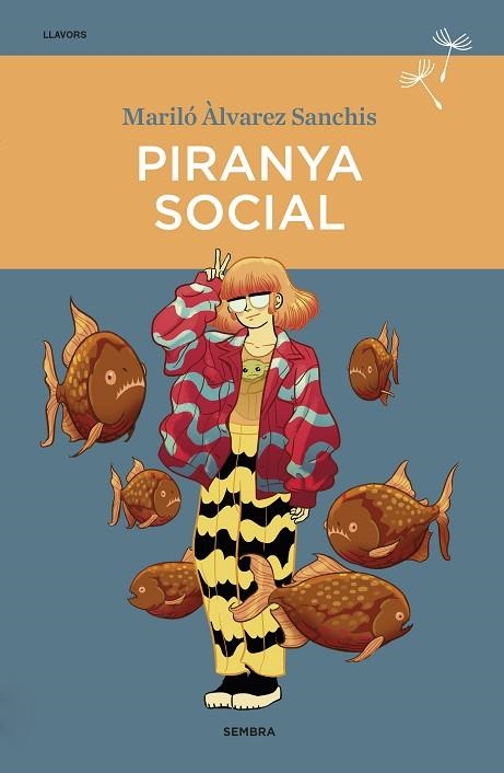 PIRANYA SOCIAL | 9788416698745 | ÀLVAREZ SANCHIS, MARILÓ | Llibreria Drac - Llibreria d'Olot | Comprar llibres en català i castellà online