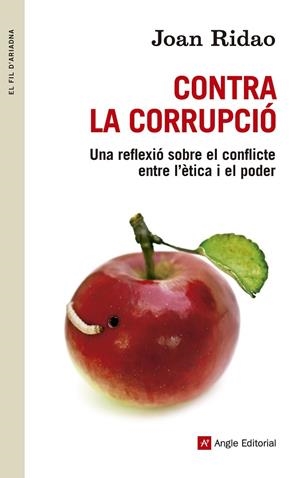 CONTRA LA CORRUPCIO | 9788415695455 | RIDAO, JOAN | Llibreria Drac - Llibreria d'Olot | Comprar llibres en català i castellà online