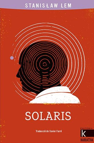 SOLARIS | 9788418558382 | LEM, STANISLAW | Llibreria Drac - Llibreria d'Olot | Comprar llibres en català i castellà online