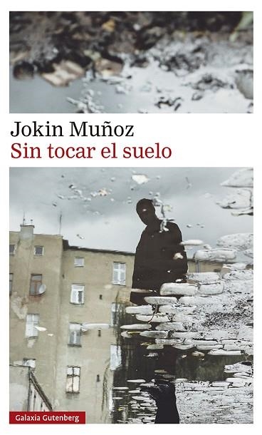 SIN TOCAR EL SUELO | 9788418807909 | MUÑOZ, JOKIN | Llibreria Drac - Llibreria d'Olot | Comprar llibres en català i castellà online