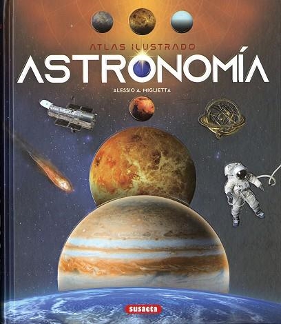 ASTRONOMÍA | 9788467769715 | MIGLIETTA, ALESSIO A. | Llibreria Drac - Llibreria d'Olot | Comprar llibres en català i castellà online