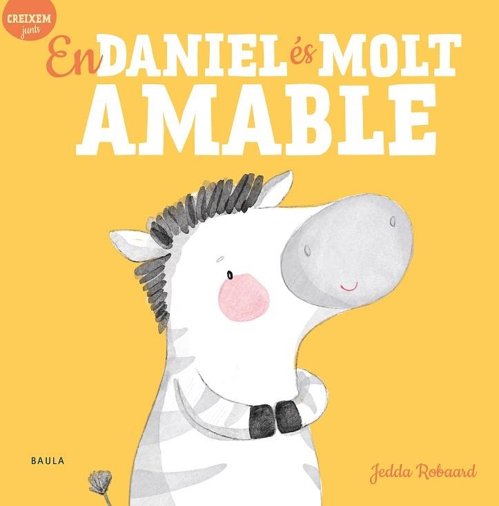 EN DANIEL ÉS MOLT AMABLE | 9788447946822 | ROBAARD, JEDDA | Llibreria Drac - Llibreria d'Olot | Comprar llibres en català i castellà online