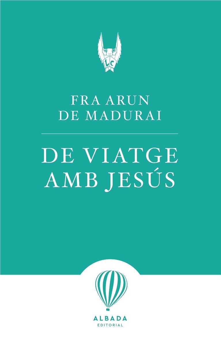 DE VIATGE AMB JESÚS | 9788412477115 | DE MADURAI, FRA ARUN | Llibreria Drac - Llibreria d'Olot | Comprar llibres en català i castellà online