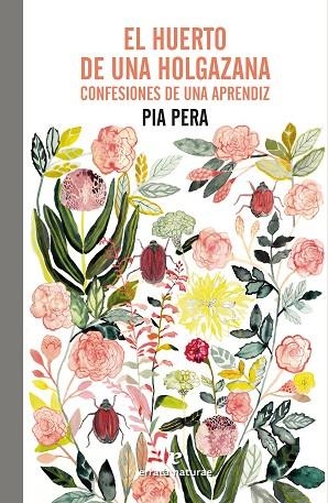 HUERTO DE UNA HOLGAZANA, EL | 9788419158055 | PERA, PIA | Llibreria Drac - Llibreria d'Olot | Comprar llibres en català i castellà online