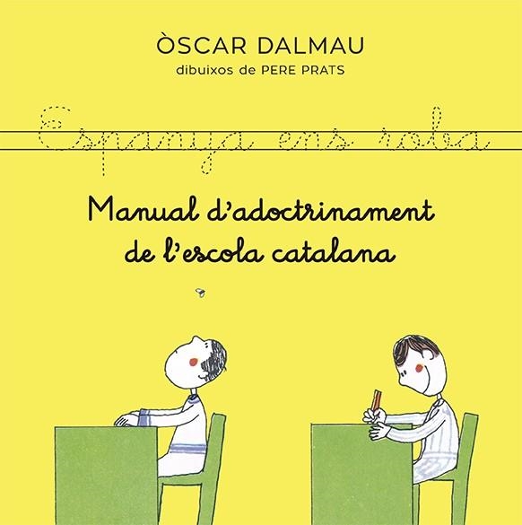 MANUAL D'ADOCTRINAMENT DE L'ESCOLA CATALANA | 9788418253140 | DALMAU, ÒSCAR | Llibreria Drac - Librería de Olot | Comprar libros en catalán y castellano online