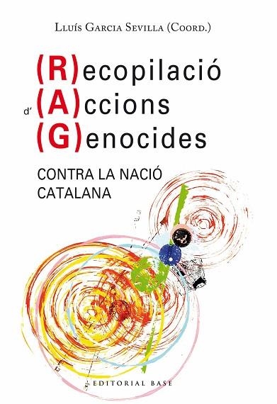 RECOPILACIÓ D’ACCIONS GENOCIDES CONTRA LA NACIÓ CATALANA | 9788418434983 | AA.DD. | Llibreria Drac - Llibreria d'Olot | Comprar llibres en català i castellà online