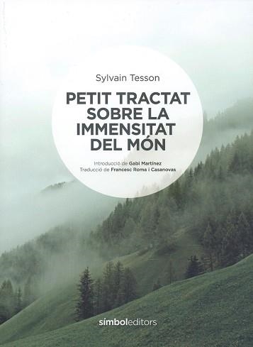 PETIT TRACTAT SOBRE LA IMMENSITAT DEL MÓN | 9788418696060 | TESSON, SYLVAIN | Llibreria Drac - Llibreria d'Olot | Comprar llibres en català i castellà online