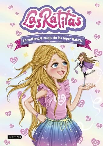 MISTERIOSA MAGIA DE LAS SÚPER RATITAS, LA (LAS RATITAS 3) | 9788408237099 | AA.DD. | Llibreria Drac - Llibreria d'Olot | Comprar llibres en català i castellà online