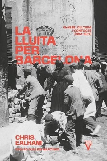 LLUITA PER BARCELONA, LA | 9788417870140 | EALHAM, CHRIS | Llibreria Drac - Llibreria d'Olot | Comprar llibres en català i castellà online