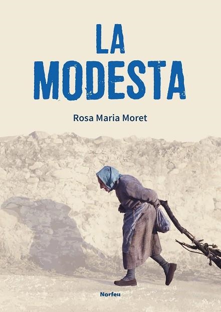 MODESTA, LA | 9788418096358 | MORET, ROSA M. | Llibreria Drac - Llibreria d'Olot | Comprar llibres en català i castellà online