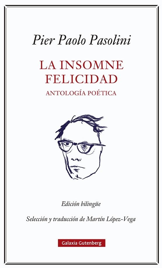 INSOMNE FELICIDAD, LA. ANTOLOGÍA POÉTICA | 9788418807923 | PASOLINI, PIER PAOLO | Llibreria Drac - Librería de Olot | Comprar libros en catalán y castellano online