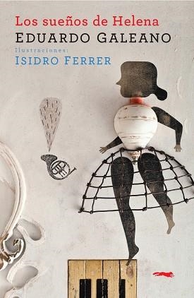 SUEÑOS DE HELENA, LOS | 9788412470741 | GALEANO, EDUARDO | Llibreria Drac - Librería de Olot | Comprar libros en catalán y castellano online