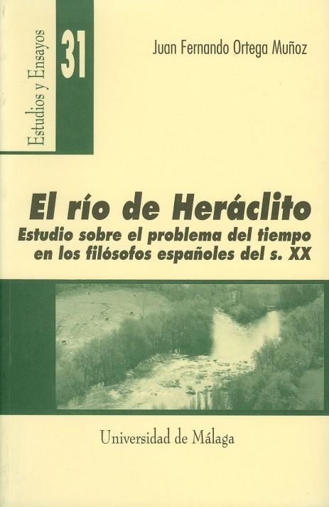 RIO DE HERACLITO, EL. | 9788474967333 | ORTEGA MUÑOZ, JUAN FENANDO | Llibreria Drac - Llibreria d'Olot | Comprar llibres en català i castellà online