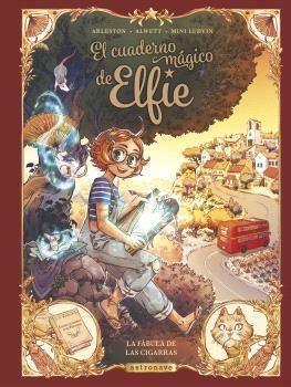 CUADERNO MAGICO DE ELFIE 2. LA FÁBULA DE LAS CIGARRAS | 9788467950281 | ALWETT, AUDREY;ARLESTON, CHRISTOPHE; MINI LUDVIN | Llibreria Drac - Llibreria d'Olot | Comprar llibres en català i castellà online